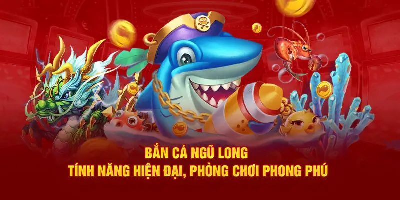 Bắn Cá Ngũ Long: Thế Giới Giải Trí Mới Lạ 2025 Tại Hello88 2 Giới thiệu sơ về trò Bắn cá Ngũ Long