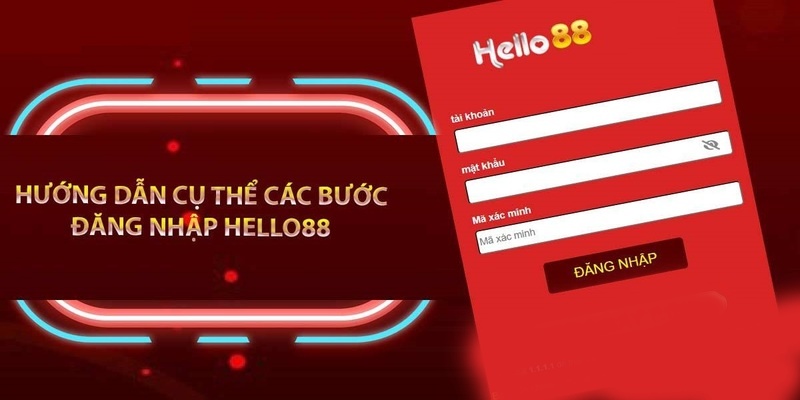 Đăng Nhập Hello88 Nhanh Chóng Với 3 Bước Đơn Giản An Toàn 2 Hướng dẫn đăng nhập Hello88