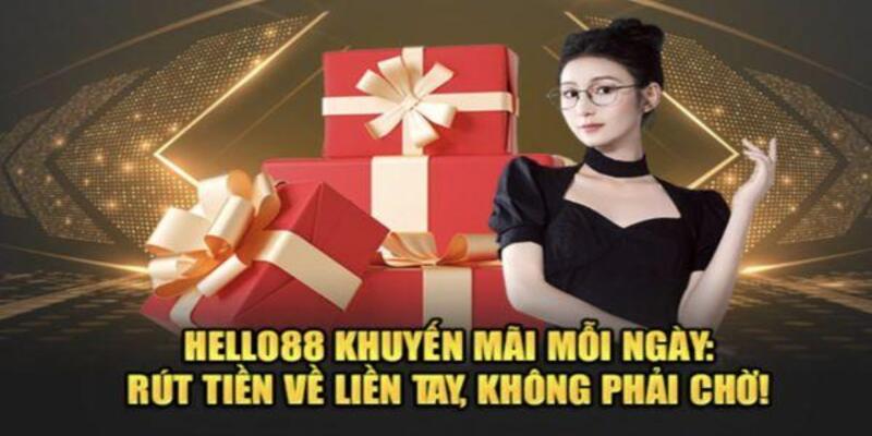 Khuyến Mãi Hello88 - Săn Ngàn Giải Lớn Làm Giàu Hôm Nay 3 Làm đúng quy định ưu đãi để nhận thưởng dễ dàng