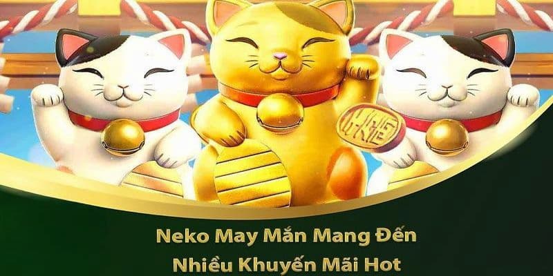 Neko May Mắn Hello88 - Hành Trình Đến Với Ước Mơ Thưởng Lớn 4 Hướng dẫn chơi Neko may mắn tại Hello88