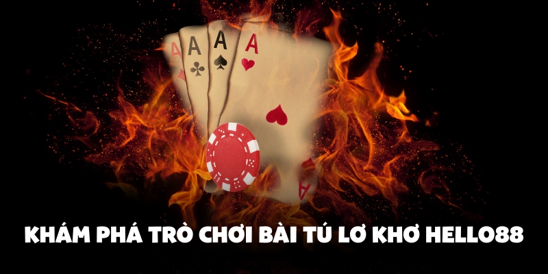 Cách Chơi Bài Tú Lơ Khơ Hiệu Quả – Mẹo Hay Từ Hello88 4 Nắm rõ luật và áp dụng cách chơi bài hiệu quả